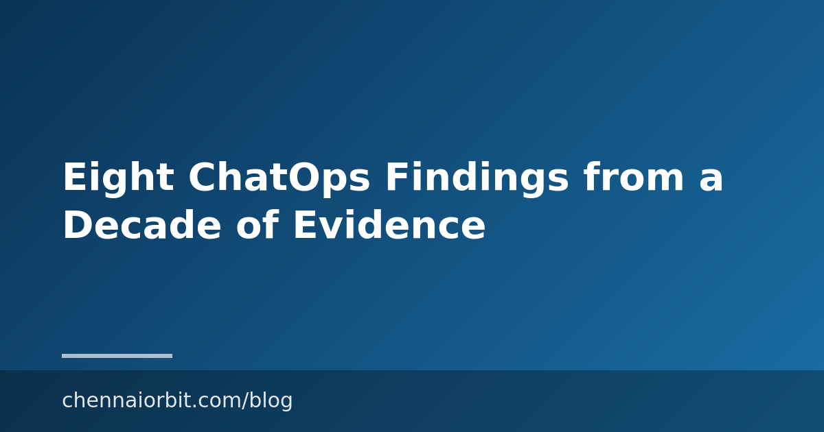 Eight ChatOps Findings from a Decade of Evidence